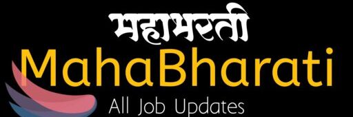 mahabharti mahabharati mahanmk mahasarkar Majhi Naukri Mahanews Govnokri 12th Pass Govnokri Pune Govnokri मेगा भरती जाहिरात सरकारी नोकरी जाहिराती मंत्रालय भरती NMK रेल्वे भरती जागा mahanaukri mahanokri